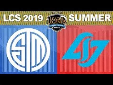 TSM Vs CLG LCS 2019 Summer Split Week 1 Day 2 Team SoloMid Vs Counter