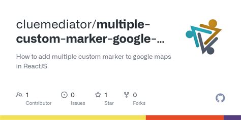 GitHub Cluemediator Multiple Custom Marker Google Map Reactjs How To