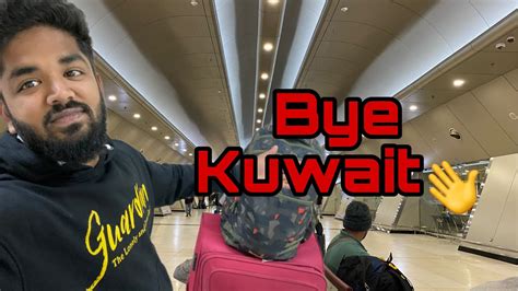 Finally Bye Bye Kuwait House Drivers Life Kuwait Tamil