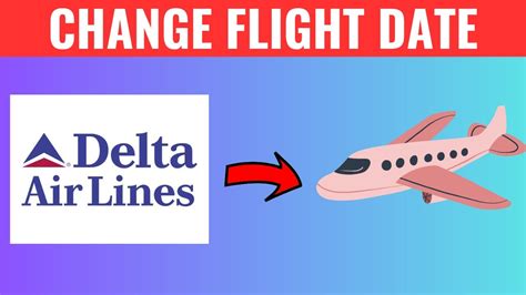 How To Change Flight Ticket Date Delta Airlines Youtube