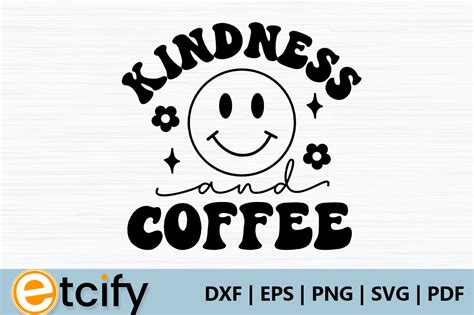 Kindness And Coffee Retro Svg Graphic By Etcify · Creative Fabrica