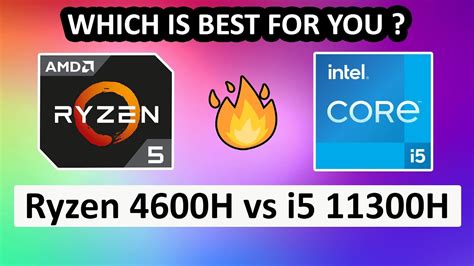 I5 11300h Or Ryzen 5 4600h Which Is Best For You I5 Vs R5 Intel Vs Amd Youtube