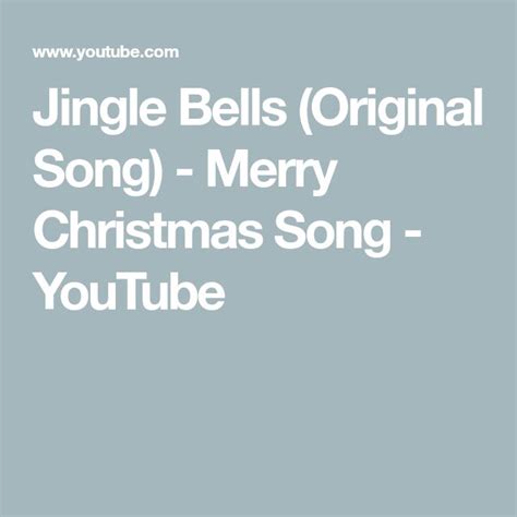 Jingle Bells Original Song Merry Christmas Song Youtube Merry