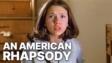 An American Rhapsody Scarlett Johansson Drama Movie Feature Film