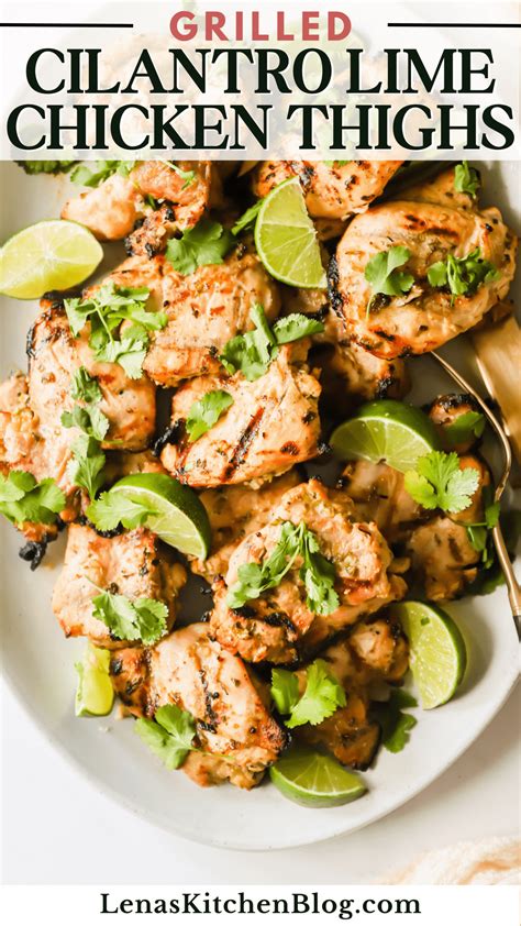 Juicy Grilled Cilantro Lime Chicken Thighs Lena S Kitchen