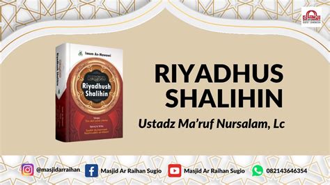 Live Kajian Kitab Riyadhus Shalihin Bab 11 Ustadz Ma Ruf