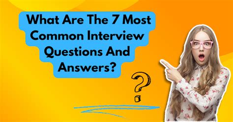 What Are The 7 Most Common Interview Questions And Answers By Dina