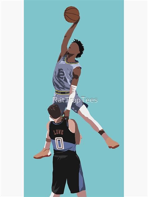 Ja Morant Almost Dunks On Kevin Love Poster For Sale By Rattraptees