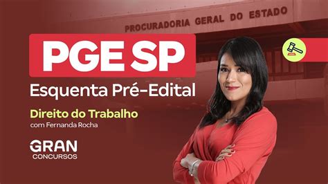 Concurso PGE SP Esquenta pré edital Direito do Trabalho Fernanda