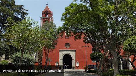 Parroquia De Santo Domingo De Guzm N Cdmx Ciudad De M Xico