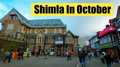 Shimla In October Complete Information Shimla Weather Shimla Vlogs