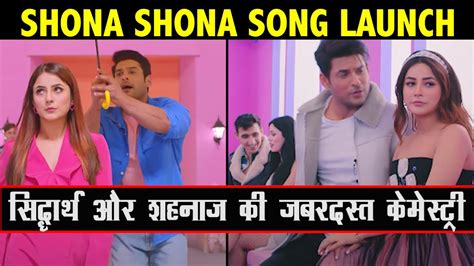 Sidharth Shukla And Shehnaaz Gills Shona Shona Song Out Singer Tony