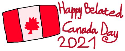 Happy Belated Canada Day 2021 By Hobbypony On Deviantart