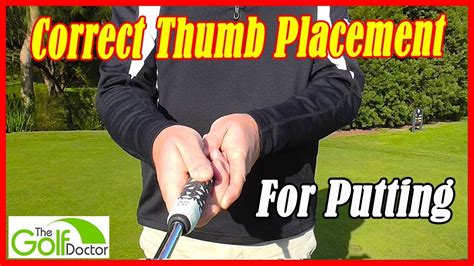 How To Improve Your Putting Grip And Correct Thumb Placement YouTube