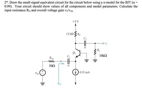 Solved Draw The Small Signal Equivalent Circuit For The