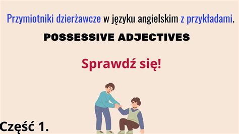 Przymiotniki Dzier Awcze W J Zyku Angielskim Sprawdzian Z