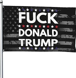 Amazon Fuck Donald Trump Flag 4X6 Feet Vivid Color And Fade Proof Outdoor Flag Garden