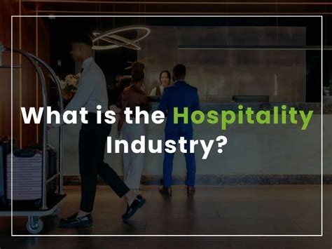 What Is The Hospitality Industry Sara Hospitality