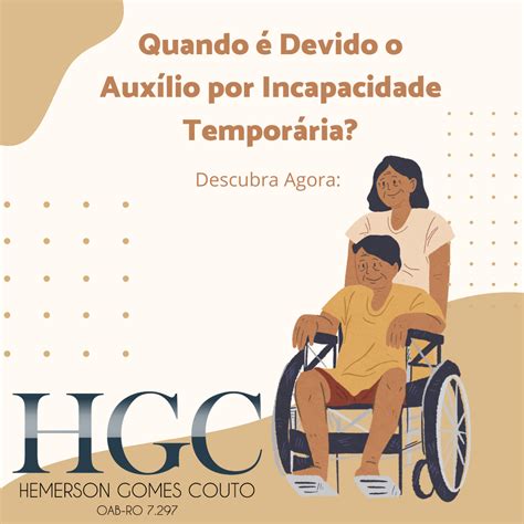 Descubra Agora Quando é Devido o Auxílio por Incapacidade Temporária