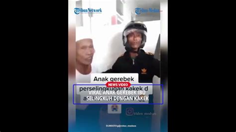 Viral Anak Gerebek Ibu Selingkuh Dengan Kakek Berduaan Di Dalam Toilet