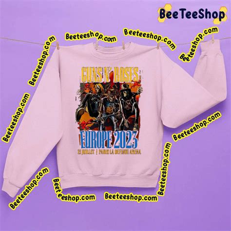 Europe 2023 Tour Dates Guns N Roses Trending Unisex Sweatshirt