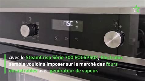 Test Four Encastrable Electrolux Steamcrisp S Rie Eoc P X Il A