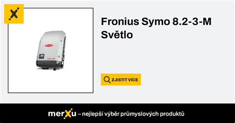 Fronius Symo 8 2 3 M Světlo 4 210 039 001 merXu Vyjednávání o