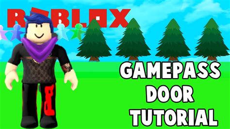 How To Make A Gamepass Door In Roblox Studio Easy Youtube