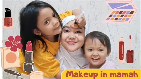 Main Makeup Sama Mamah Adek Belajar Makeup YouTube