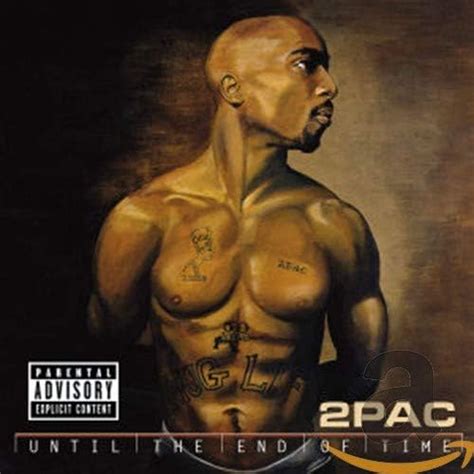 2PAC - UNTIL THE END OF TIME | Amazon.com.au | Music