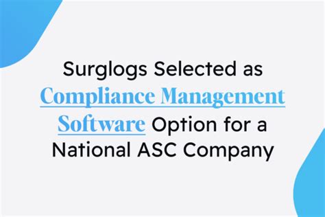 Surglogs Selected As Compliance Management Software Option For A