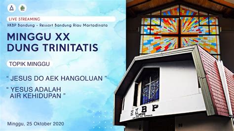 LIVE Ibadah Minggu XX Setelah Trinitatis HKBP Bandung YouTube