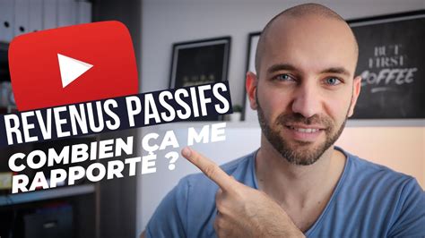 Revenus Passifs Comment Gagner De L Argent Sur YouTube YouTube