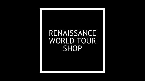 Renaissance World Tour Shop Renaissance World Tour Shop