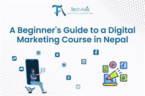 A Beginner S Guide To A Digital Marketing Course In Nepal