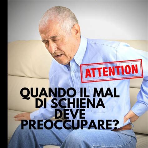 Quando Il Mal Di Schiena Deve Preoccupare Francesco Conton