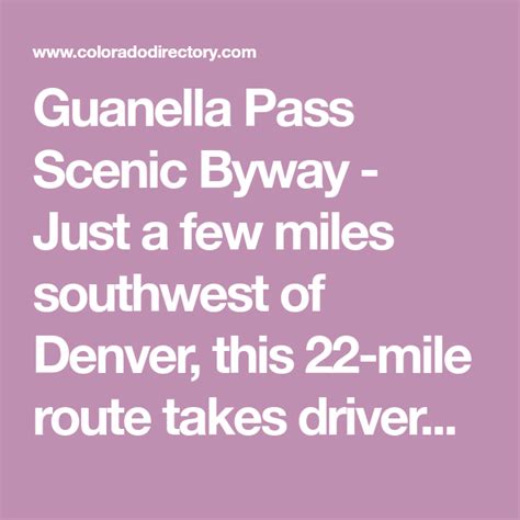 Guanella Pass Scenic Byway Just A Few Miles Southwest Of Denver This 22 Mile Route Takes