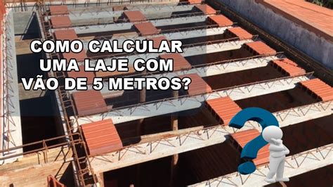 COMO CALCULAR UMA LAJE VÃO DE 5M YouTube