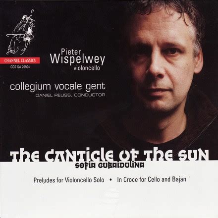 Sofia Gubaidulina Pieter Wispelwey Collegium Vocal Gent Daniel Reuss