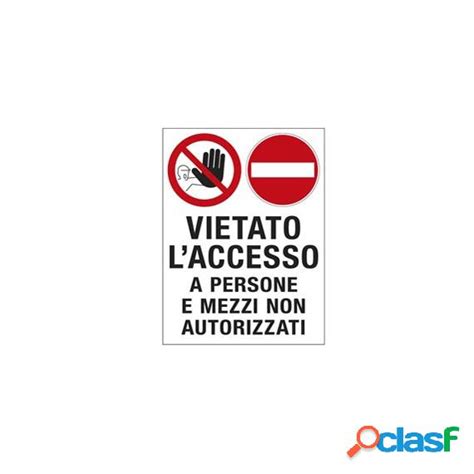 Cartello Segnalatore X Cm Vietato Laccesso A Persone E Mezzi