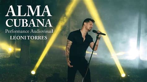 Leoni Torres Estrena Performance Audiovisual Del Disco Alma Cubana