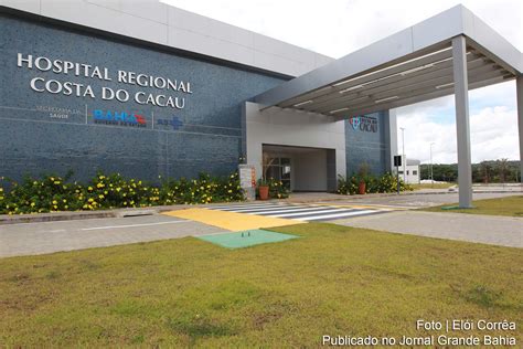 Fachada Do Hospital Da Costa Do Cacau Jornal Grande Bahia JGB