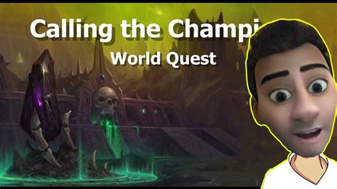 Calling The Champions World Quest Wow Shadowlands Youtube