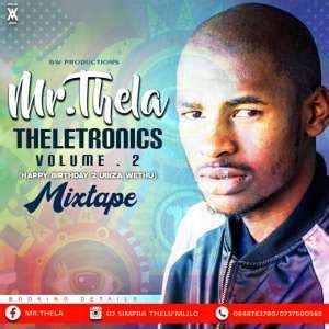 Mr Thela - Theletronics Vol.2 (HBD Biza Wethu) • DOWNLOAD MP3