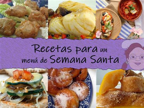 Recetas Para Un Men De Semana Santa Cocina Tradicional