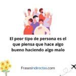 33 Frases Para Gente Mala Que Se Cree Buena Frases Indirectas