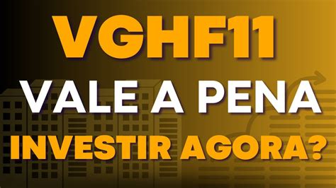 VGHF11 FICOU BARATO É HORA DE INVESTIR NESSE FUNDO IMOBILIÁRIO YouTube