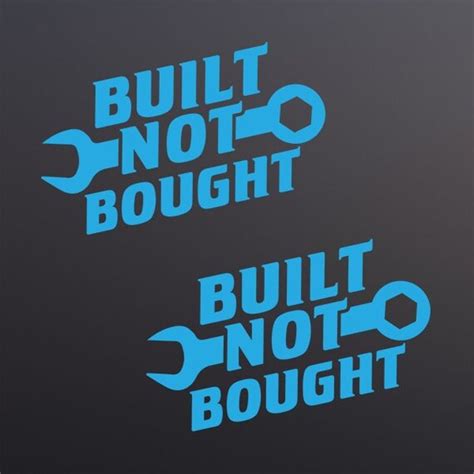 Built Not Bought Car Decal Vinyl Sticker Window Bumper Etsy