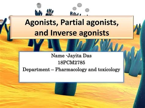 Agonists, partial agonists, | PPT