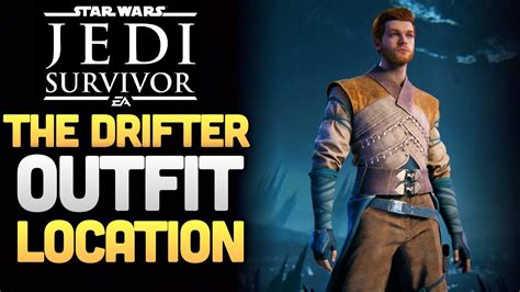 How To Get The Drifter Outfit In Star Wars Jedi Survivor Outfit